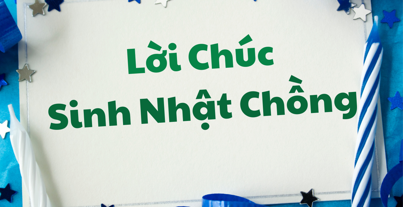 Lời Chúc Sinh Nhật Chồng