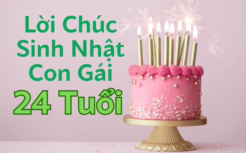 Sinh Nhật Con Gái 24 Tuổi