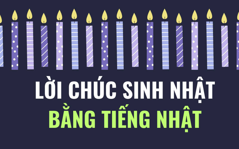 lời chúc sinh nhật bằng tiếng nhật