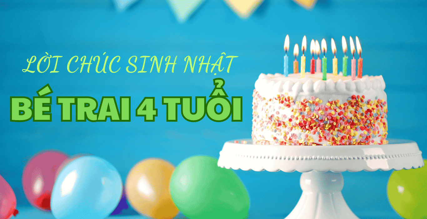 chúc sinh nhật bé trai 4 tuổi