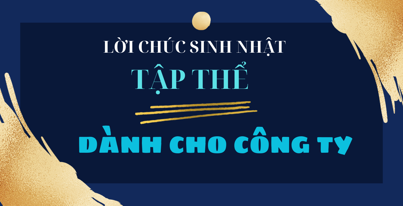 lời chúc sinh nhật tập thể dành cho công ty